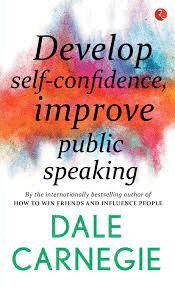 Book: How to Develop Self Confidence and Improve Public speaking